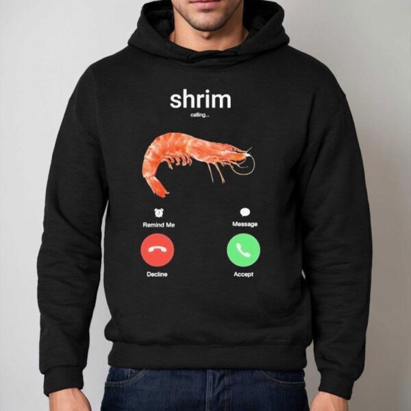 Shrim Phone Call Shirt