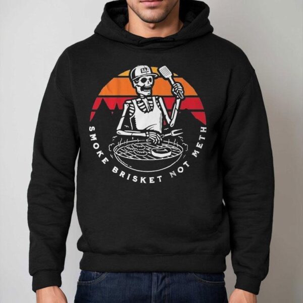Smoke Brisket Not Meth Skeleton Shirt