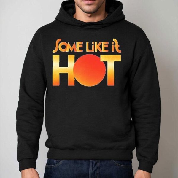 Some Like It Hot Logo Shirt