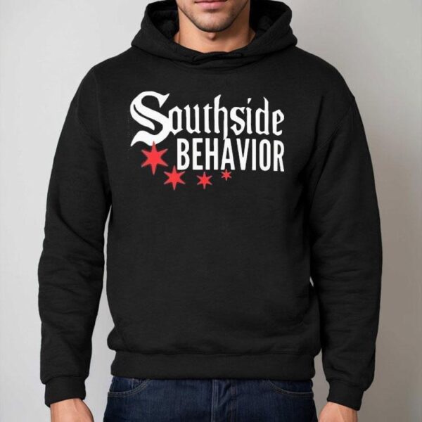 Southside Behavior Shirt