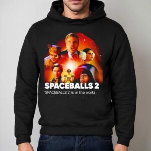 Spaceballs Is In The Works Hoodie