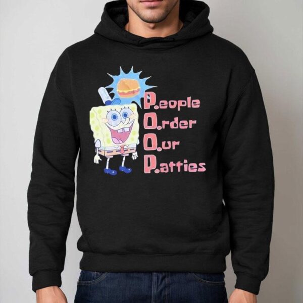 Squarepants Poop People Order Our Patties Shirt