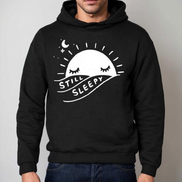 Still Sleepy Sun Shirt