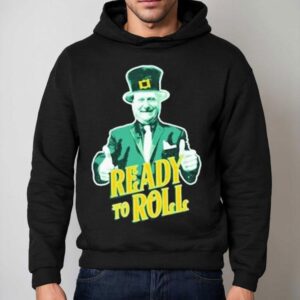 Stuart Feiner Ready To Roll St Patrick S Day Hoodie