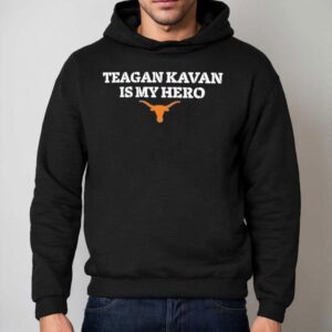 Teagan Kavan Is My Hero Texas Longhorn Hoodie