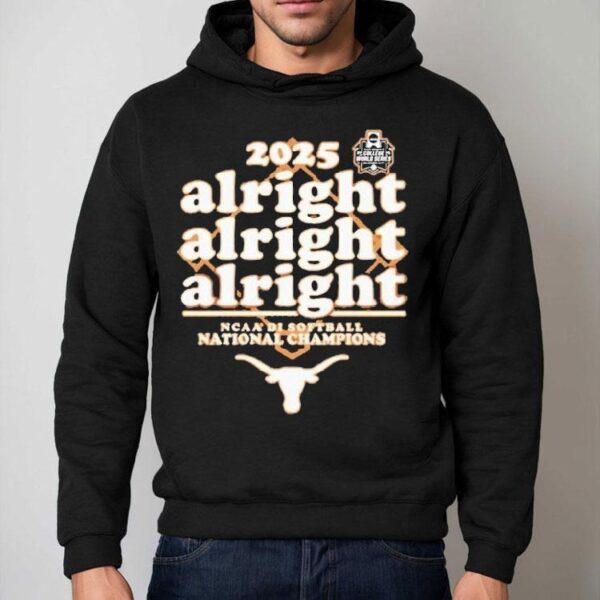 Texas Longhorns Softball Alright Alright Alright 2025 National Champions Shirt