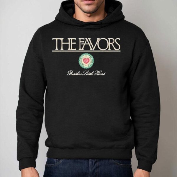 The Favors Restless Little Heart Shirt