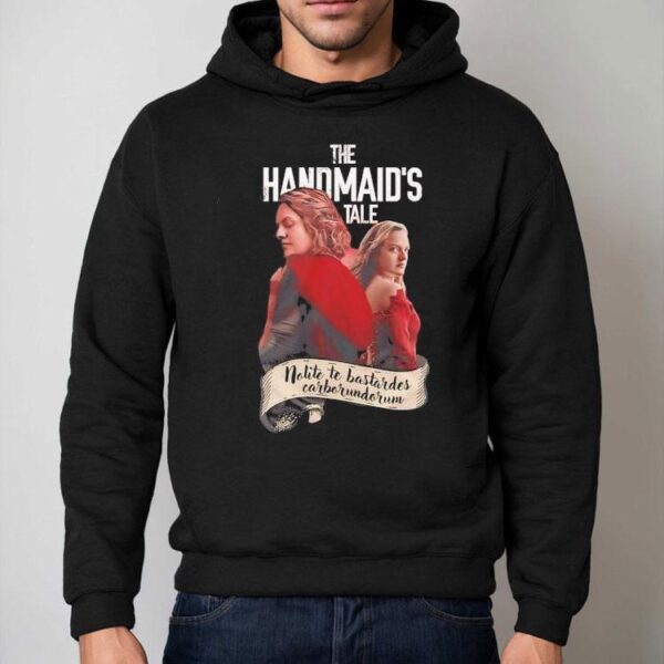 The Handmaids Tale Nolite Te Bastardes Carborundorum Shirt