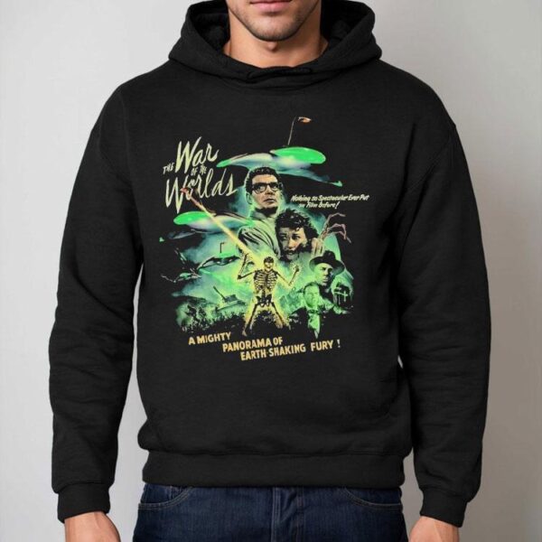The War Of The Worlds A Mighty Panorama Of Earth Shaking Fury Nothing So Spectacular Ever Put On Film Before Shirt