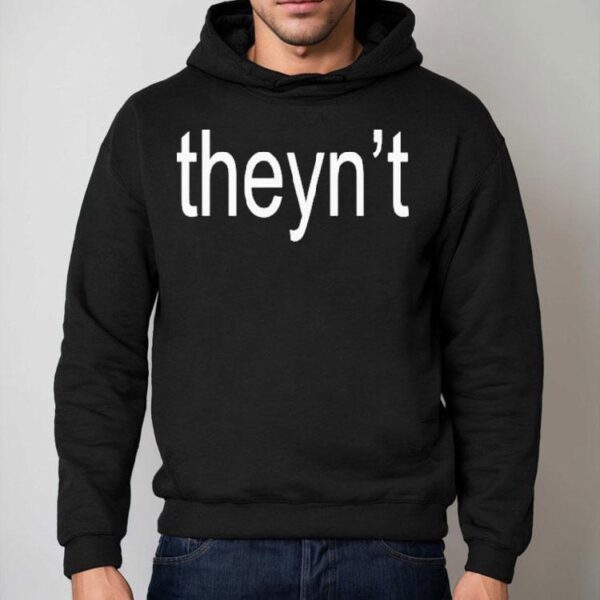 Theyn’t Shirt