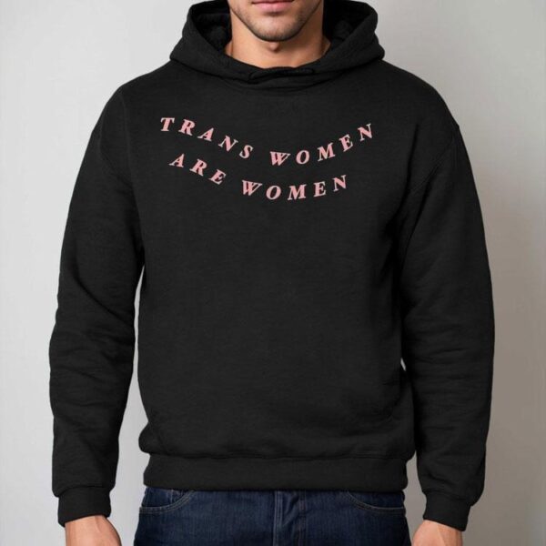 Trans Women Are Women Shirt