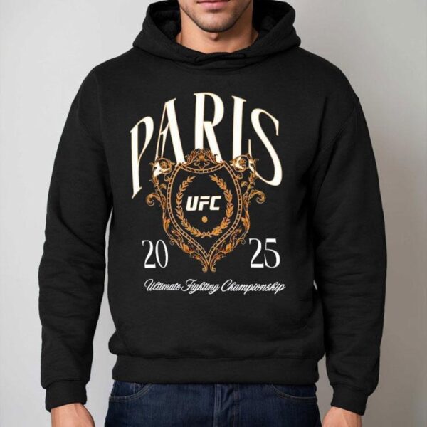 Ufc Paris 2025 Ultimate Fighting Championship Shirt