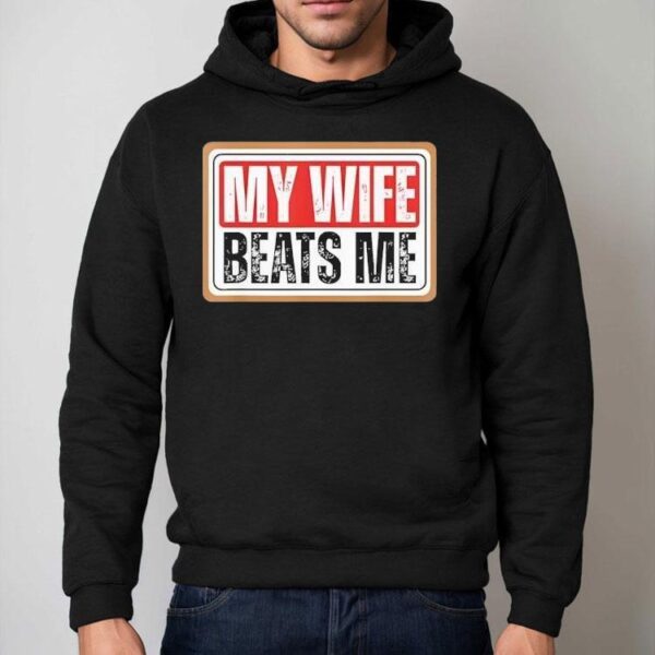Vintage My Wife Beats Me Funny Husband Shirt