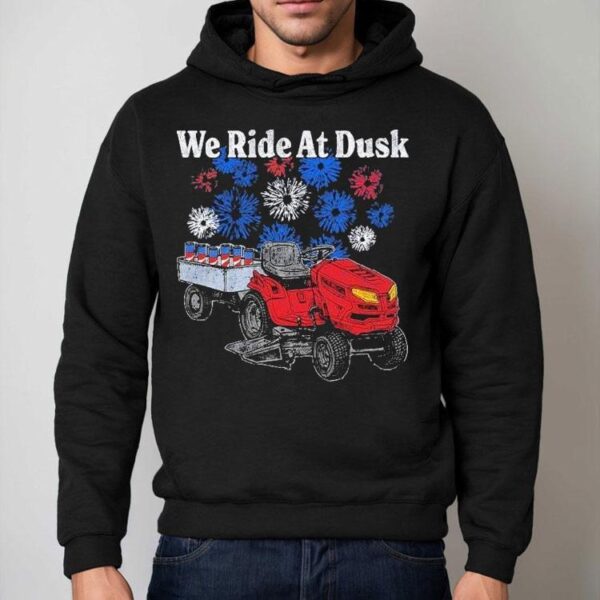 We Ride At Dusk Shirt