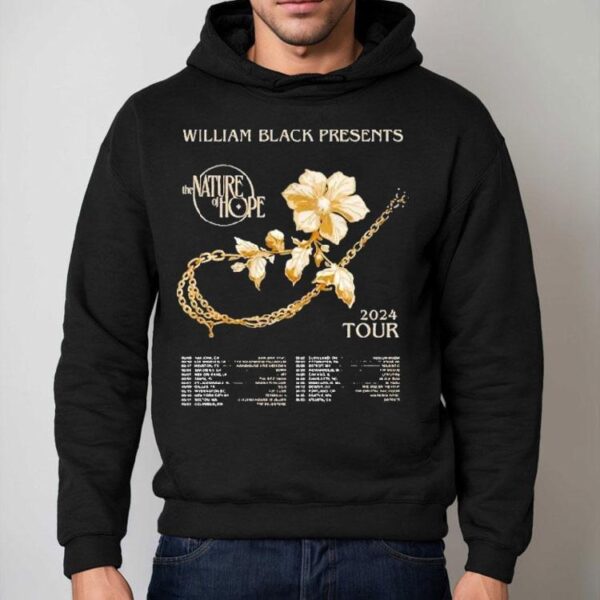 William Black The Nature Of Hope Tour 2024 Dates Shirt