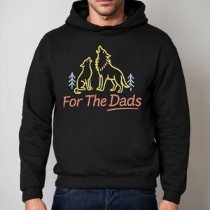 Wolf For The Dads Hoodie