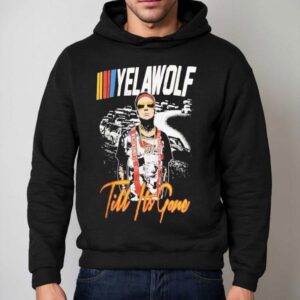 Yelawolf Till It S Gone Racing Hoodie