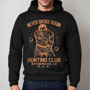 Youngboy Never Broke Again Hunting Club Baton Rouge La Usa Hoodie