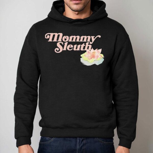Zack Peter Mommy Sleuth Shirt