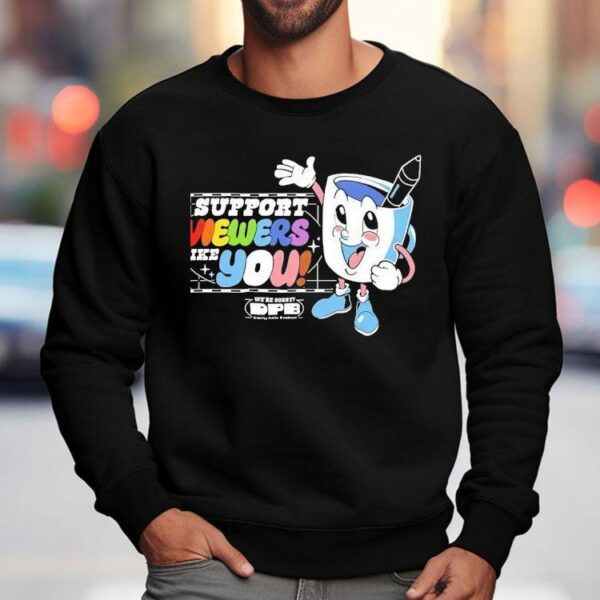 2025 Drawfee Pride Support Viewers Like You Shirt