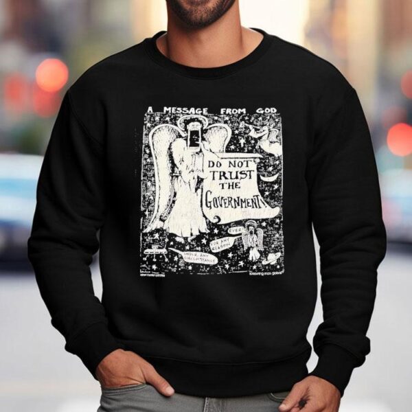 A Message From God Do Not Trust The Government Shirt
