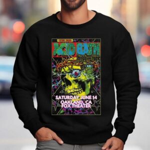Acid Bath High On Fire Oakland Ca Sweatshirt