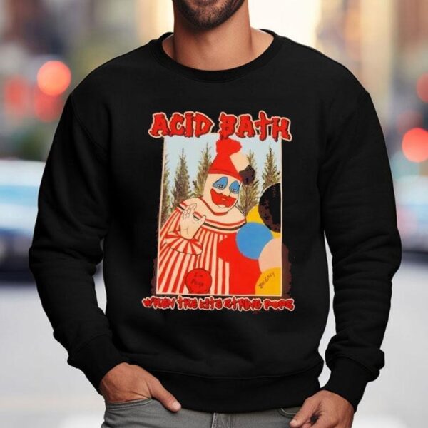Acid Bath When The Kite String Pops New Shirt