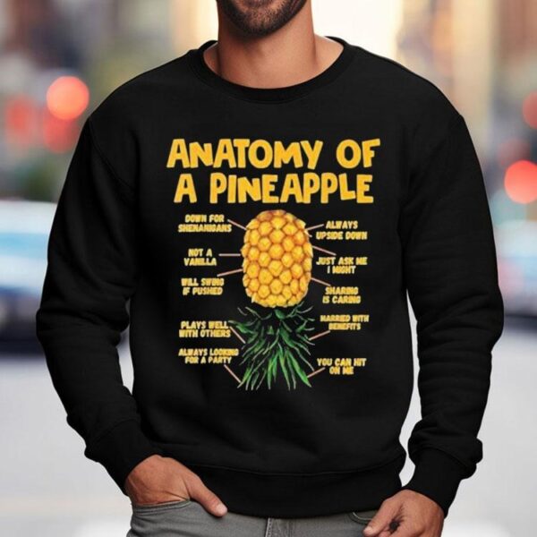 Anatomy Of A Pineapple Swinger Upside Down Pineapple Shirt