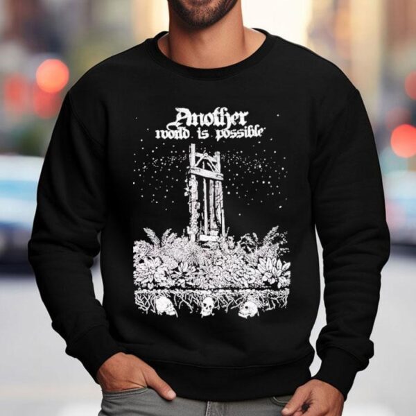 Another World Is Possible Shirt