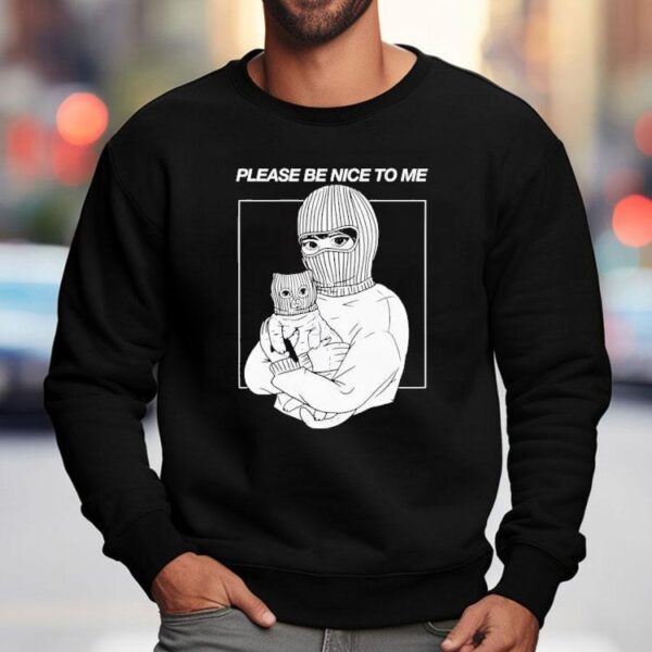 Artofdanialryan Please Be Nice To Me Shirt