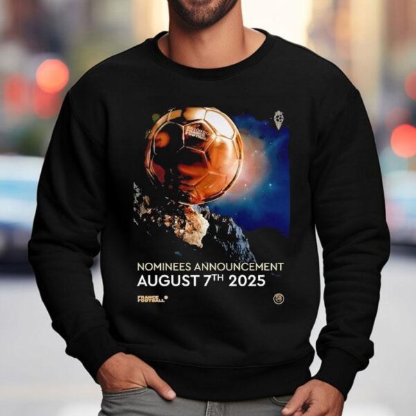 Ballon D’or Nominees Announcement August 7th 2025 Shirt