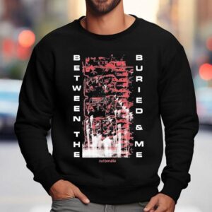 Between The Buried And Me Automata Sweatshirt