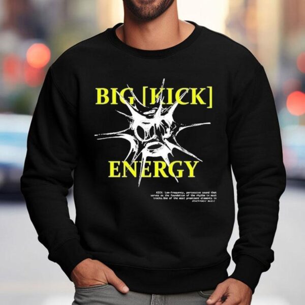 Big Kick Energy Feral Shirt
