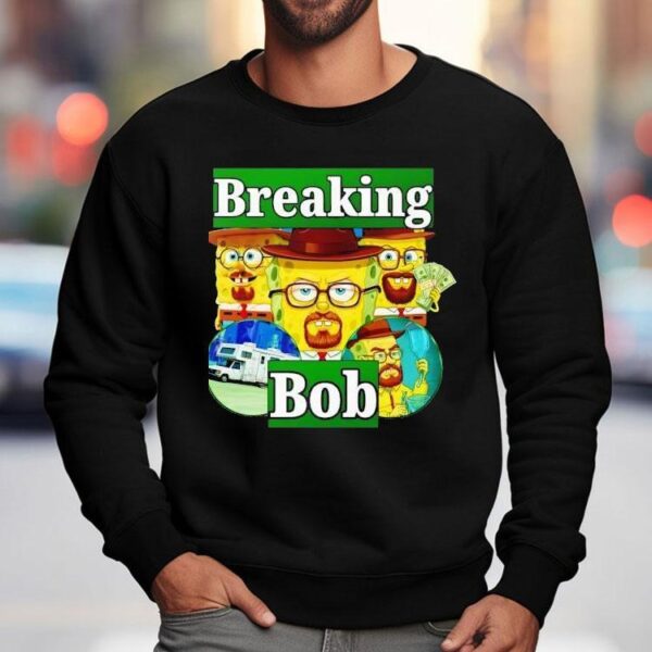 Breaking Bob Shirt