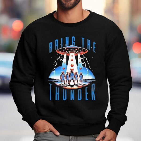 Bring The Thunder Ufo Oklahoma City Thunder Shirt