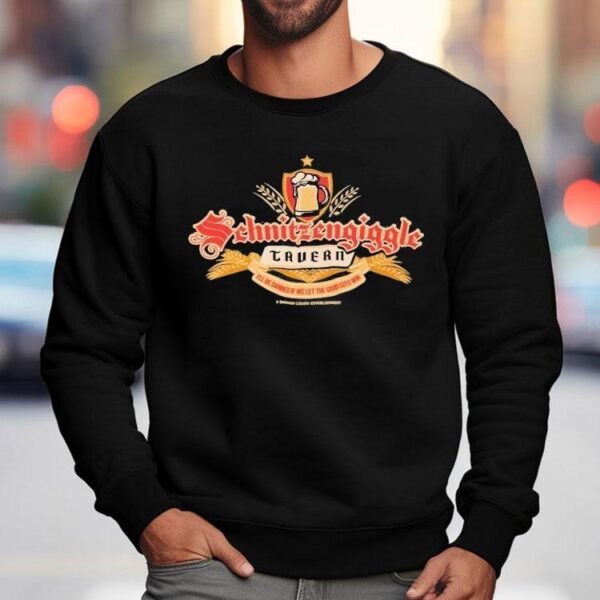 Broken Lizard Schnitzengiggle Tavern I’ll Be Damned If We Let The Good Guys Win Shirt