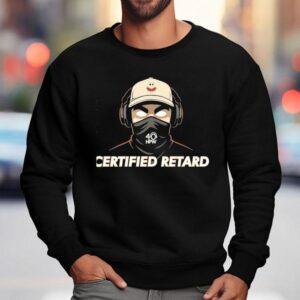 Certified Retard Hpw Sweatshirt