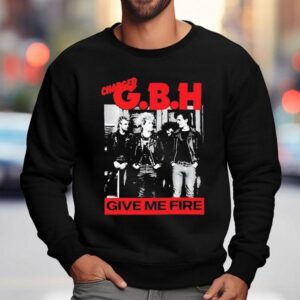 Charged Gbh Give Me Fire Sweatshirt
