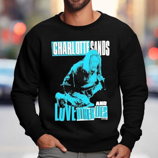 Charlotte Sands 2022 Tour Love And Other Lies Photo Shirt