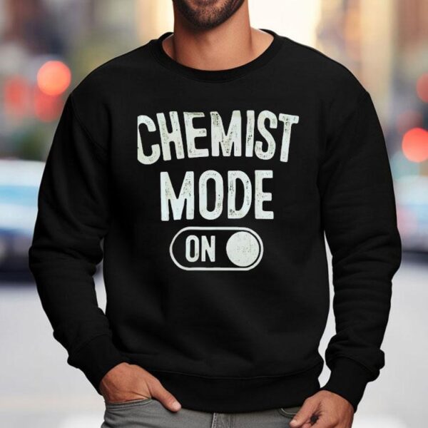 Chemist Mode On Shirt
