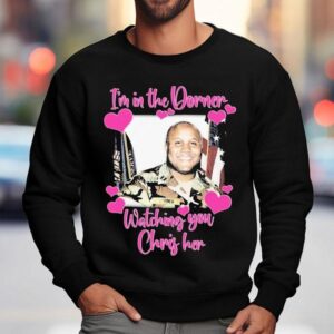 Christopher Dorner I M In The Dorner Watching You Chris Her Sweatshirt