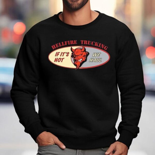 Christopher Titus Hellfire Trucking If It’s Hot We Haul Shirt