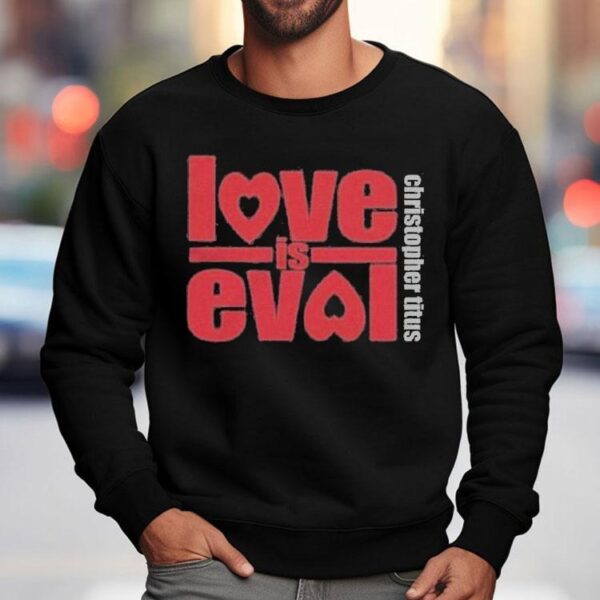 Christopher Titus Love Is Evol Logo Shirt