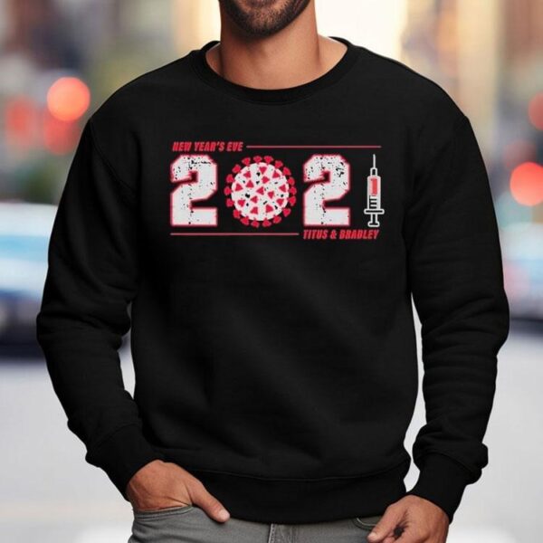 Christopher Titus New Year’s Eve 2021 Titus And Bradley Shirt