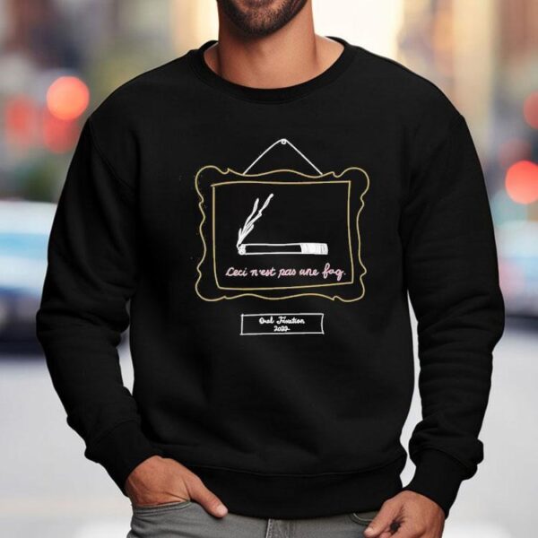 Cigarette Ceci N’est Pas Une Fag 2022 Shirt