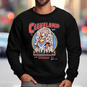 Cleveland Birthplace Of A Superhero Guardian Sweatshirt