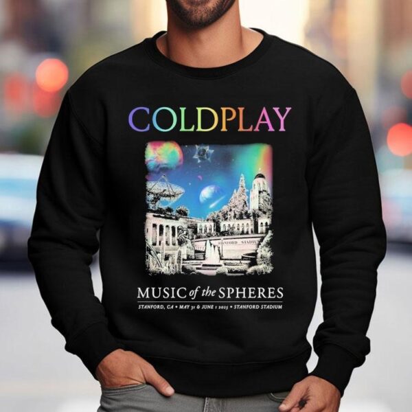 Coldplay Stanford Stadium Ca May 31 June 1 2025 Music Of The Spheres World Tour 2025 Shirt