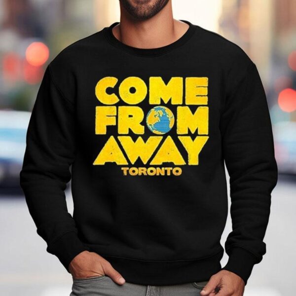 Come From Away Toronto Logo Shirt