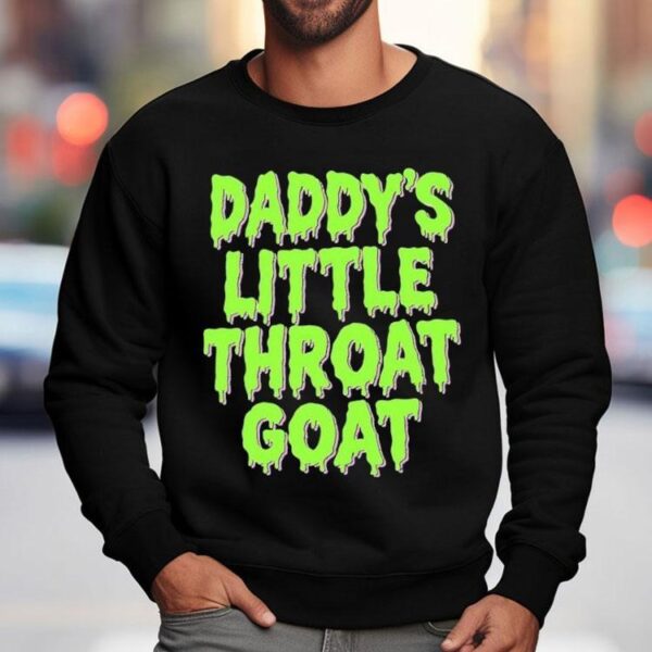 Daddy’s Little Throat Goat Shirt