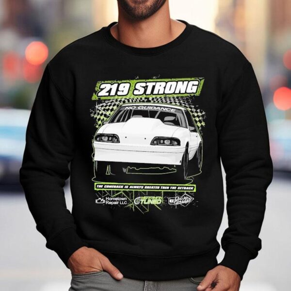 Dadrod Garage Mat Gaskin 219 Strong The Come Is Always Greater Then The Setback No Guidance Shirt